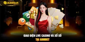 Giao diện live casino xổ số tại AI88BET