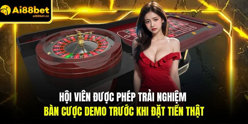 hoi vien duoc phep trai nghiem ban cuoc demo truoc khi dat tien that