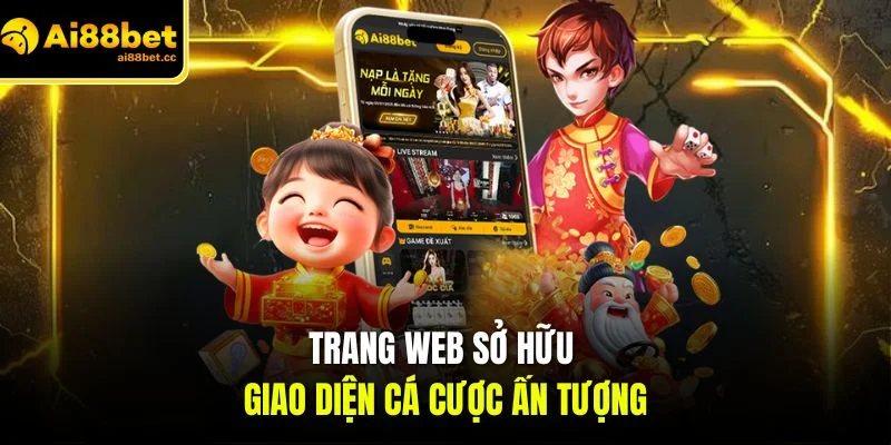 trang web so huu giao dien ca cuoc an tuong